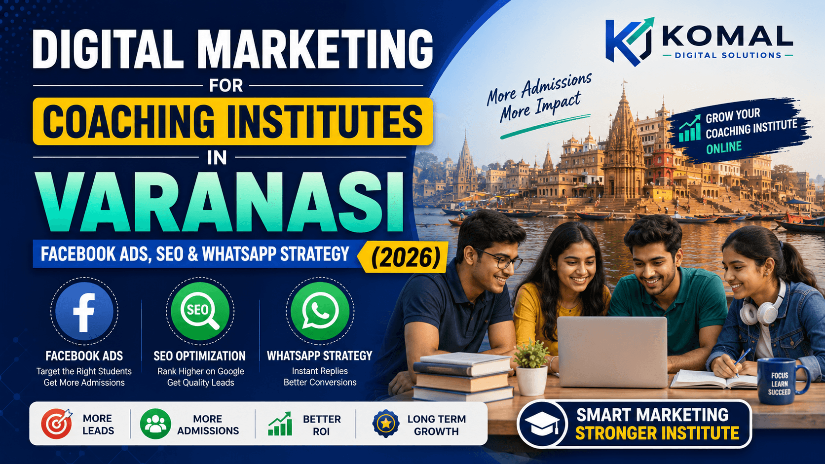 Digital Marketing for Coaching Institutes in Varanasi: Facebook Ads, SEO & WhatsApp Strategy (2026)
